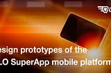 📱OLO SuperApp mobile platform
🚀What is being created now and what does it look like?