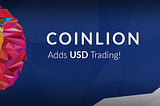 CoinLion continues to work towards its mission building a world class trading platform that…