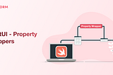 SwiftUI — Property Wrappers