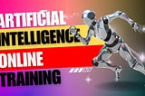 Top 7 Platforms for Artificial Intelligence Online Training