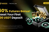🚀 Boost Your Crypto Journey with WEEX: Get a 50% Futures Bonus!