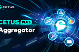 Introducing Cetus Plus: Revolutionizing Swaps on the Sui Network