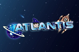 Introducing: Atlantis