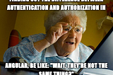 Authentication and Authorization in Angular