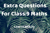 Extra Questions for Class 9 Maths