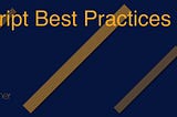 JavaScript Best Practices Part 1