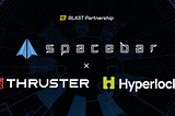 Spacebar Partners with Thruster & Hyperlock on Blast