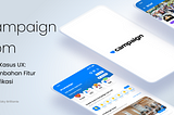 Studi Kasus UX: Penambahan Fitur Gamifikasi Aplikasi Mobile Campaign.com
