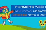 Airdrop Farmer’s Week: MilkyWay Update, Archies NFTs & More