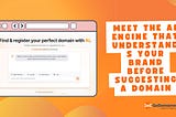 Meet the AI Engine That Understands Your Brand Before Suggesting a Domain