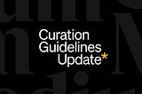 Text: Curation Guidelines Update