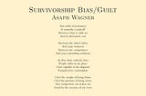 Survivorship Bias/Guilt — Asaph Wagner