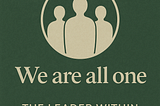 We are all one — The moral foundation for Responsible Leadership