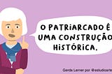 Mulheres e História — Parte 1