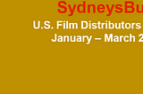 New Report Available: U.S. Film Distributors A-Z: January — March 2018