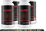 CaliberX Male Enhancement | Reviews | CaliberX Male Enhancement Benefits 2021
