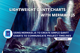 Creating Gantt Charts with Markdown and Mermaid.js