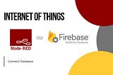 Integrate Firebase Realtime Database with Node-Red