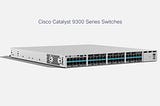 Choosing the Right Cisco Switch for Your Network