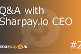 How is Sharpay 3 years after Token Sale? Q&A with Sharpay CEO #2