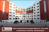 Teerthankar mahaveer medical College