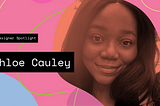 UX Researcher, Chloe Cauley, talks empathy and acceptance during the COVID-19 Pandemic