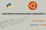 Install Python3 From SourceCode in Ubuntu20.0.4