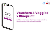 Vouchers 4 Veggies — a project overview