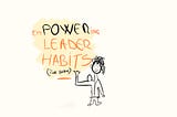 Empowering leader habits