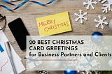 20 BEST Christmas Card Greetings for Business Partners and Clients