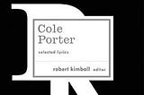 The Genius Of Cole Porter’s Poetry