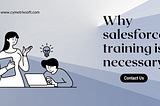 Why salesforce training is necessary?