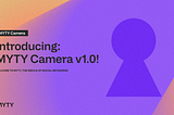 MYTY Camera v1.0 is now LIVE!