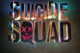 “Suicide Squad” Review
