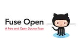 Announcing Fuse Open — making Fuse free and Open Source
