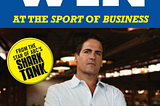 Book Review: How to win at the sport of business by Mark Cuban