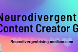 How to get 100+ followers in the Neurodivergence Niche and join the Medium Partner Program to get…