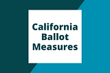 California Ballot Measures 2020