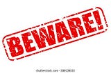 Beware! Pain Ahead.