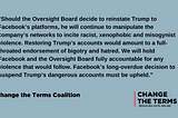 Change the Terms Urges Facebook’s Oversight Board to Take into Account Trump’s Full History of…