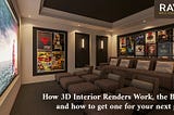 How-3D-Interior-Renders-Work,-the-Benefits-and-how-to-get-one-for-your-next-project