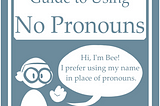Pronouns are polarizing us: Respect theirs, but it’s OK to withhold yours