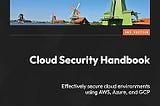 Journey for writing a second edition of my book Cloud Security Handbook