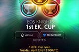 EOS Knights hold the 1st EK. Cup!
