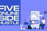 Five online side hustles you can start from your iPhone