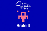 Brute It