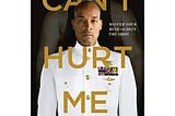 Book Review: Can’t Hurt Me: Master Your Mind and Defy the Odds by David Goggins