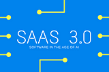 SaaS 3.0 : Invisible SaaS with Machine Learning