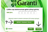 Garanti Bankası 3D Security Ekranının UX Problemi ve Çözümü