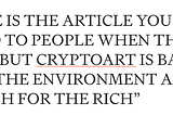 HERE IS THE ARTICLE YOU CAN SEND TO PEOPLE WHEN THEY SAY “BUT CRYPTOART IS BAD FOR THE ENVIRONMENT…